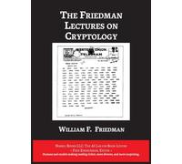 The Friedman Lectures on Cryptology