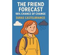 The Friend Forecast 98% Chance of Change