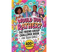 The Friend Group Challenge Book: 400+ Fun Challenges, Would You Rather Questions & Friendship Games for Teen Girls, Sleepovers & Best Friends
