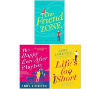 The Friend Zone Series Collection 3 Books Set By Abby Jimenez (The Friend Zone, The Happy Ever After Playlist & Life's Too Short)