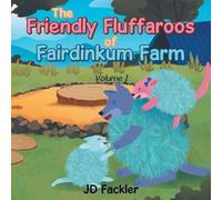 The Friendly Fluffaroos of Fairdinkum Farm