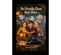 The Friendly Ghost Next Door