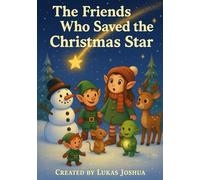 The Friends Who Saved the Christmas Star