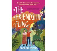 The Friendship Fling: the hilarious new grumpy-sunshine, friends-to-lovers romantic comedy - your favourite new romcom voice for 2025
