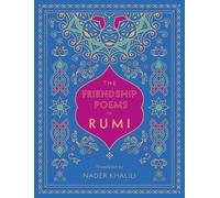 The Friendship Poems of Rumi (Copertina rigida) Timeless Rumi