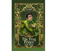 The Frog Prince: An MM Romance Fairytale Retelling