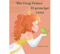 The Frog Prince / El príncipe rana: 2