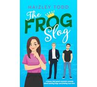 The Frog Slog: A funny, feel-good romantic comedy about kissing frogs and finding true love.