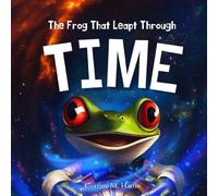 The Frog That Leapt Through Time