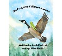 The Frog Who Followed a Dream