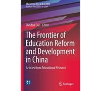 The Frontier of Education Reform and Development in China (Tascabile)