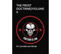 THE FROST DOCTRINE/VOLUME II: Operational Art in an Age of Disruption