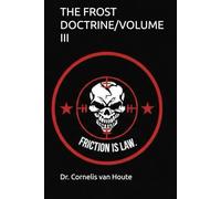 THE FROST DOCTRINE/VOLUME III: Operational Art in an Age of Disruption
