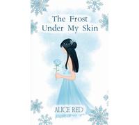 The Frost Under My Skin: 1