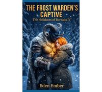 The Frost Warden's Captive: A holiday science fiction romance