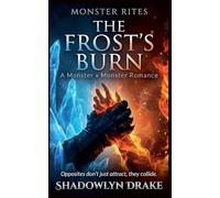The Frost's Burn: A Monster x Monster Romance: 7