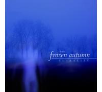 The Frozen Autumn Chirality (CD)