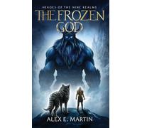 The Frozen God: Heroes Of The Nine Realms: 2