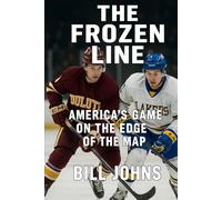 The Frozen Line: America’s Game on the Edge of the Map