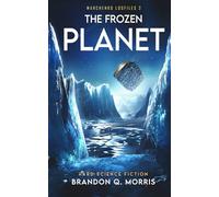 The Frozen Planet: Hard Science Fiction