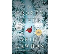Ariel Lawhon The Frozen River: A GMA Book Club Pick (Tascabile)