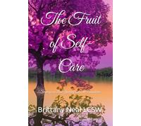 The Fruit of Self-Care: 7 Strategies to Love Yourself and Set Boundaries