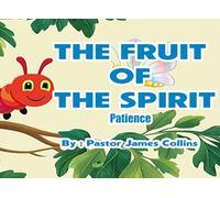 The Fruit of the Spirit: Patience