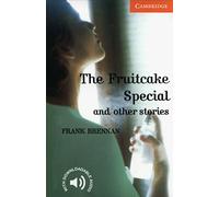 The Fruitcake Special and Other Stories Level 4 [Lingua inglese]: Level 4 Cambridge English Readers