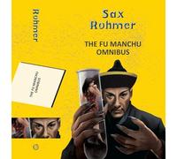The Fu Manchu Omnibus