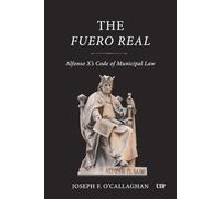 The Fuero Real: Alfonso X's Code of Municipal Law