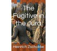 The Fugitive in the Jura