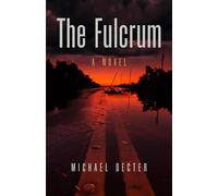 The Fulcrum: A Novel