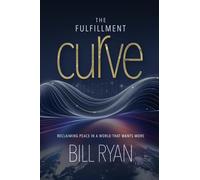 The Fulfillment Curve: Reclaiming Peace In A World That Wants More