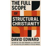 The Full Scope of Structural Christianity: Revealing the Gap