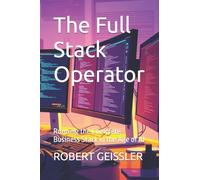 The Full Stack Operator: Running the Complete Business Stack in the Age of AI: 29