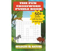 The Fun Crossword Puzzle Book - Wildlife & Nature: Easy to Read Crossword Puzzles about Wildlife, Nature, Animals, Plants and Birds | 50+ ... | Great for Return Gifts, Travel & Relaxation