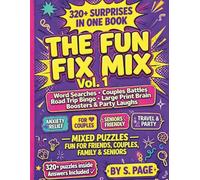 THE FUN FIX MIX Vol. 1: 320+ Puzzles in One Book: Word Searches, Couples Battles, Road Trip Bingo, Large Print Brain Games, 80s 90s 2000s, Puzzles, ... Relief for Adults, Couples, Seniors & Teens