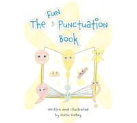 The Fun Punctuation Book: Educational Storybook