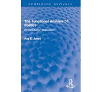 The Functional Analysis of Politics: An Introductory Discussion