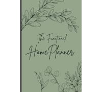 The Functional Home Planner: The Diary without Dates