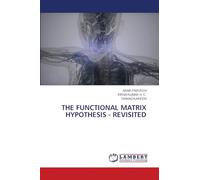 THE FUNCTIONAL MATRIX HYPOTHESIS - REVISITED