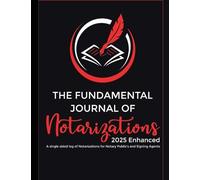 The Fundamental Journal of Notarizations 2025 Enhanced