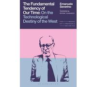 The Fundamental Tendency of Our Time: On the Technological Destiny of the West