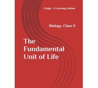 The Fundamental Unit of Life, Notes Class 9 Biology NCERT CBSE