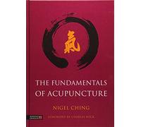 The Fundamentals of Acupuncture