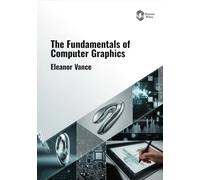 The Fundamentals of Computer Graphics