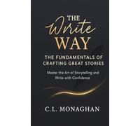 The Fundamentals of Crafting Great Stories