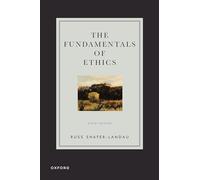 Russ Shafer-Landau – The Fundamentals of Ethics – Tascabile