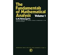 The Fundamentals of Mathematical Analysis: International Series in Pure and Applied Mathematics, Volume 1