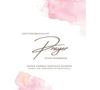 The Fundamentals of Prayer Study Workbook